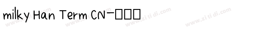 milky Han Term CN字体转换